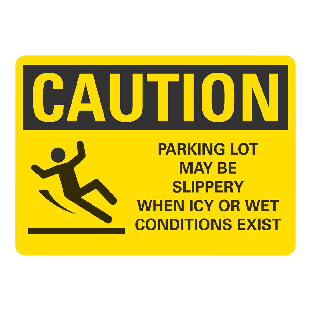 Lavex 10" x 7" Engineer-Grade Reflective Aluminum "Caution / Parking Lot May Be Slippery When Icy Or Wet Conditions Exist" Safety Sign
