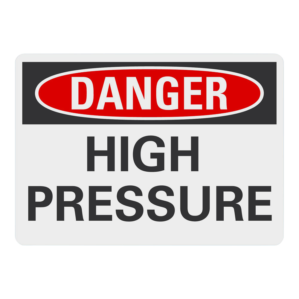Lavex 10" x 7" Non-Reflective Plastic "Danger / High Pressure" Safety Sign
