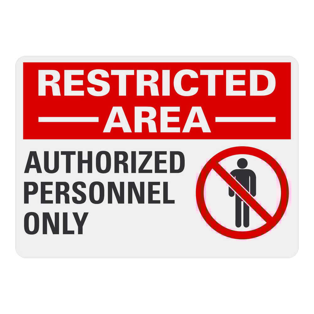 Lavex 10" x 7" Non-Reflective Plastic "Restricted Area / Authorized Personnel Only" Safety Sign