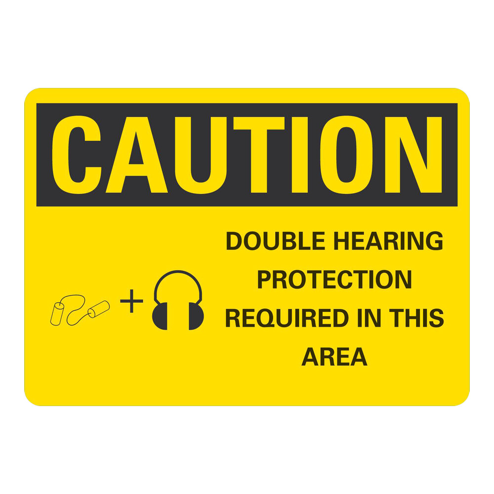 Lavex 10" x 7" Non-Reflective Plastic "Caution / Double Hearing Protection Required In This Area" Safety Sign