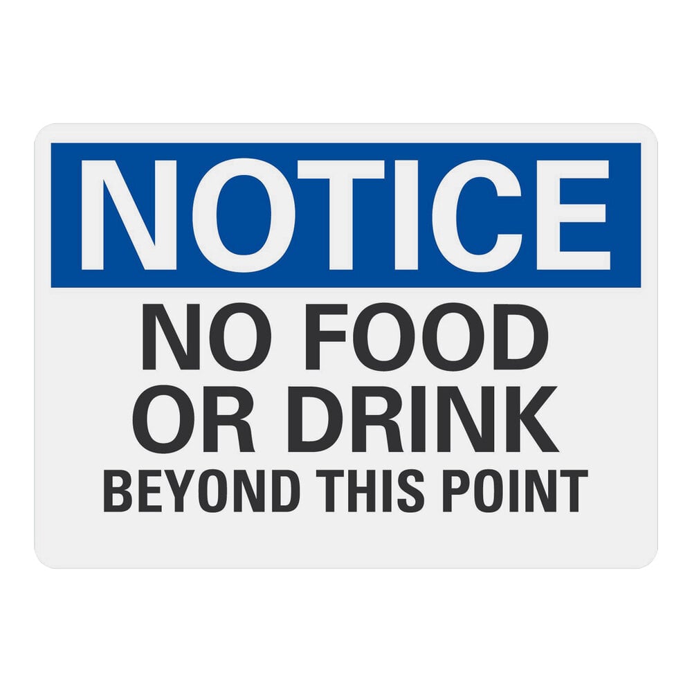 Lavex 10" x 7" Non-Reflective Plastic "Notice / No Food Or Drink Beyond This Point" Safety Sign