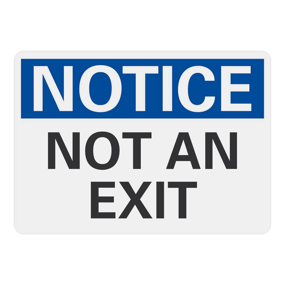 Lavex 10" x 7" Non-Reflective Adhesive Vinyl "Notice / Not An Exit" Safety Label