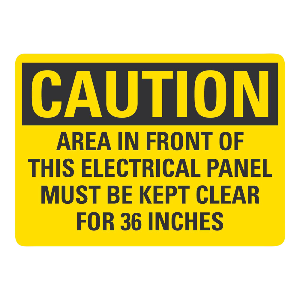 Lavex 10" x 7" Engineer-Grade Reflective Adhesive Vinyl "Caution / Area In Front Of This Electrical Panel Must Be Kept Clear For 36 Inches" Safety Label